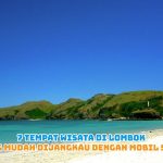 7 Tempat Wisata di Lombok yang Mudah Dijangkau dengan Mobil Sewa