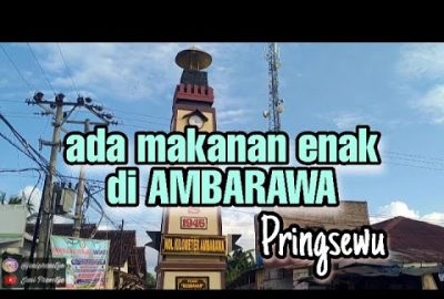 Kuliner Seru dan Enak di Ambarawa