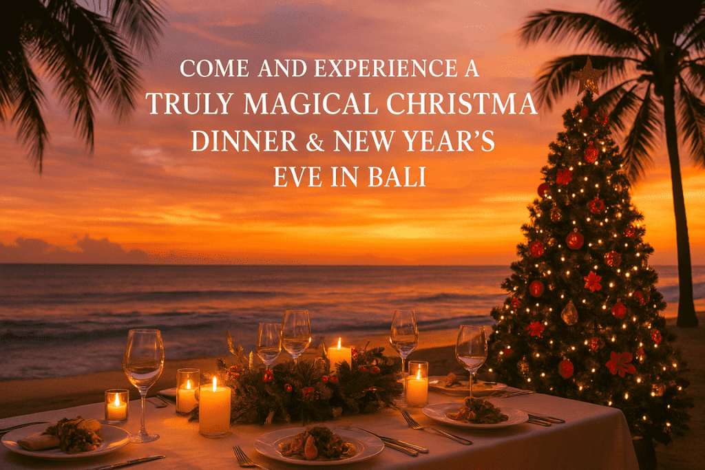 Come and Experience a Truly Magical Christmas Dinner & New Year’s Eve in Bali – Visit christmasdinnerbali.com
