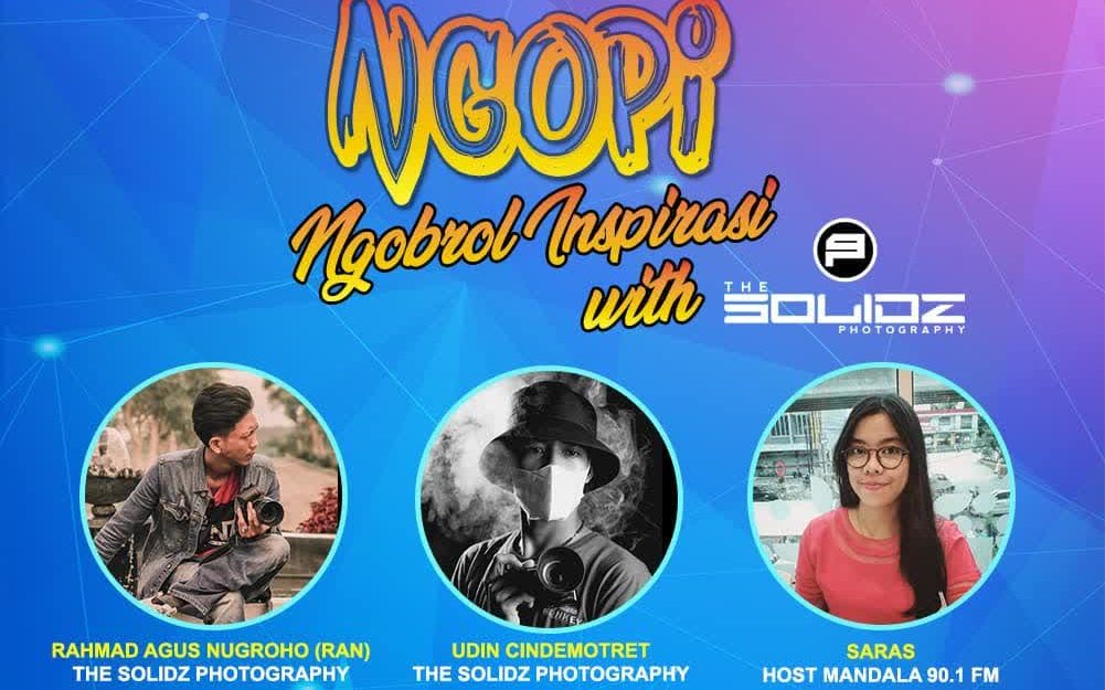 Ngobrol Insprirasi Bersama The Solidz Photography di Radio Mandala