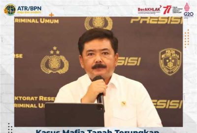 Menteri ATR/Kepala BPN: Serius Berantas Mafia Tanah sampai ke Akar