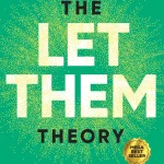 Sinopsis The Let Them Theory, Buku Mel Robbins tentang Kebahagiaan Diri