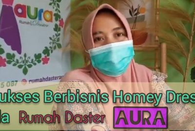 Sukses Berbisnis Homey Dress ala Rumah Daster Aura