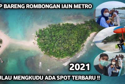 Trip Pulau Mengkudu Bersama Mahasiswa IAIN Metro
